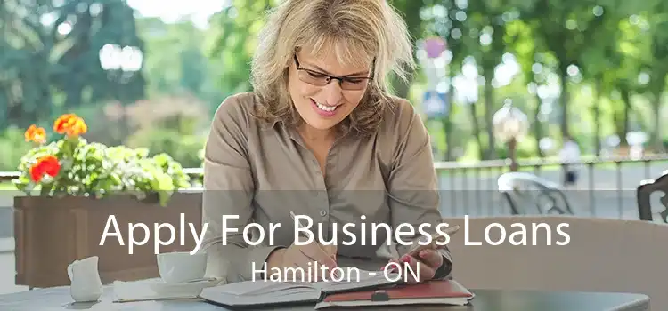 Apply For Business Loans Hamilton - ON