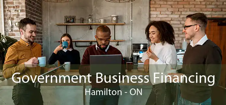 Government Business Financing Hamilton - ON