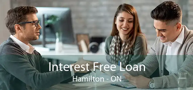Interest Free Loan Hamilton - ON